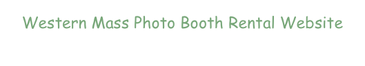 Western Mass Photo Booth Rental Website&#10;